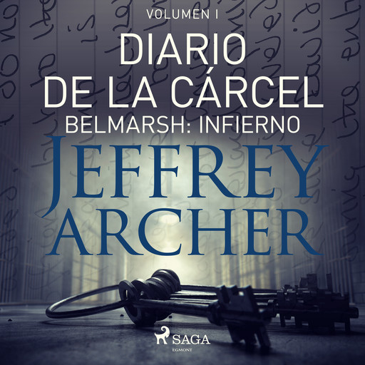 Diario de la cárcel, volumen I – Belmarsh: Infierno, Jeffrey Archer