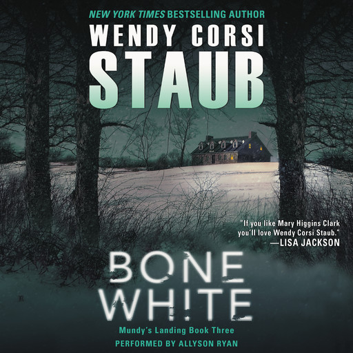 Bone White, Wendy Corsi Staub
