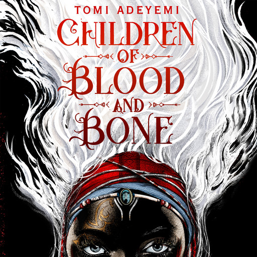 Children of Blood and Bone, Tomi Adeyemi