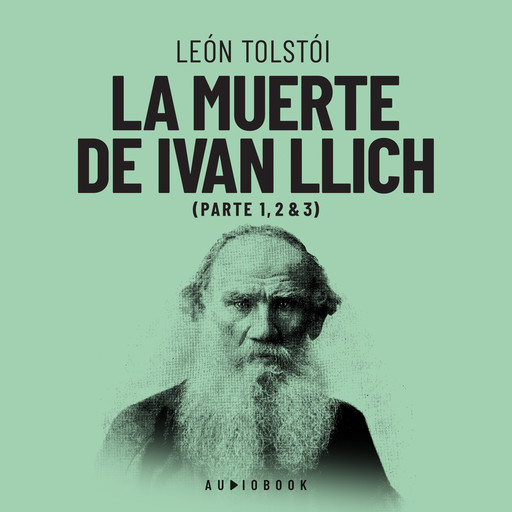 La muerte de Ivan Ilich (Completo), León Tolstoi
