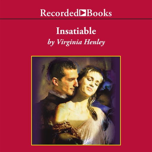 Insatiable, Virginia Henley