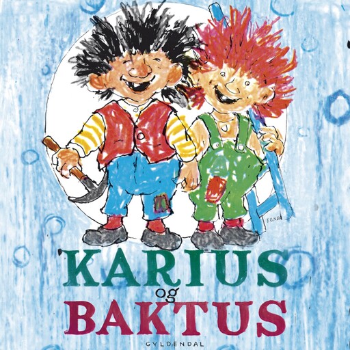 Karius og Baktus, Thorbjørn Egner