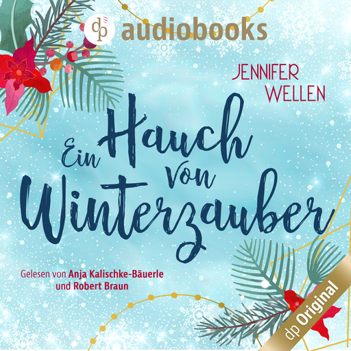 Ein Hauch von Winterzauber (Ungekürzt), Jennifer Wellen