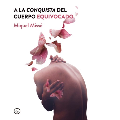 A la conquista del cuerpo equivocado, Miquel Missé