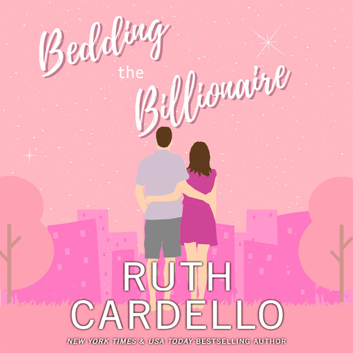 Bedding the Billionaire, Ruth Cardello