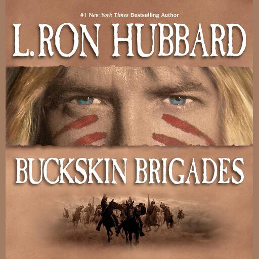 Buckskin Brigades, L.Ron Hubbard