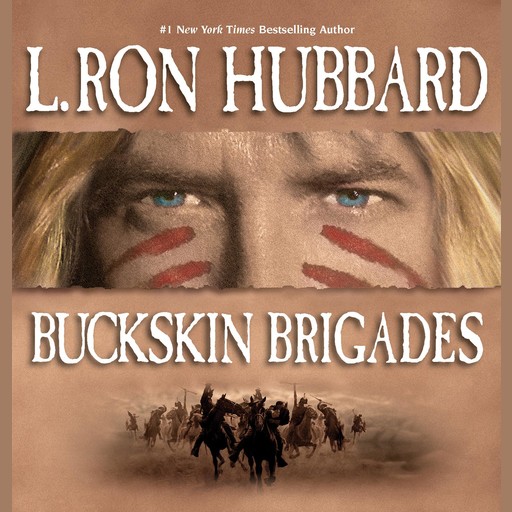 Buckskin Brigades, L.Ron Hubbard