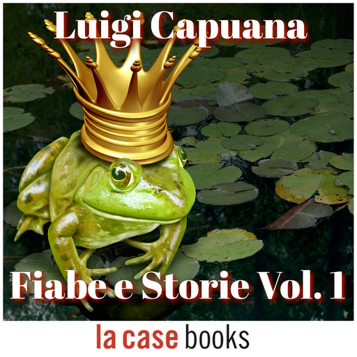Fiabe e storie Vol. 1, Luigi Capuana