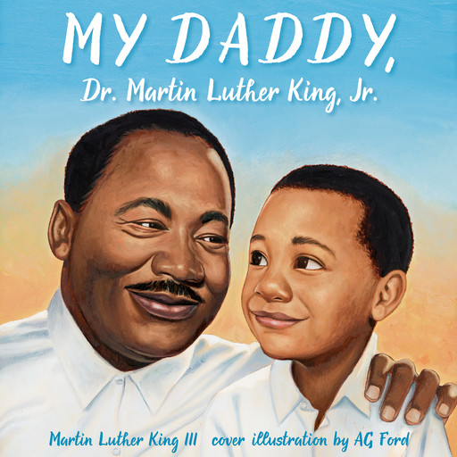 My Daddy, Dr. Martin Luther King, Jr., Martin King