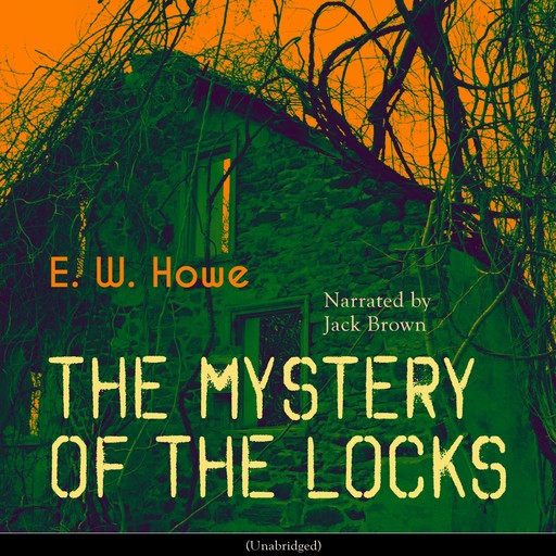 The Mystery of the Locks, E.W. Howe