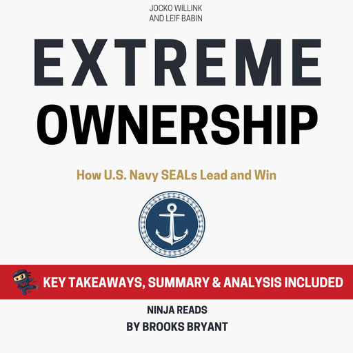 Summary: Extreme Ownership, Brooks Bryant
