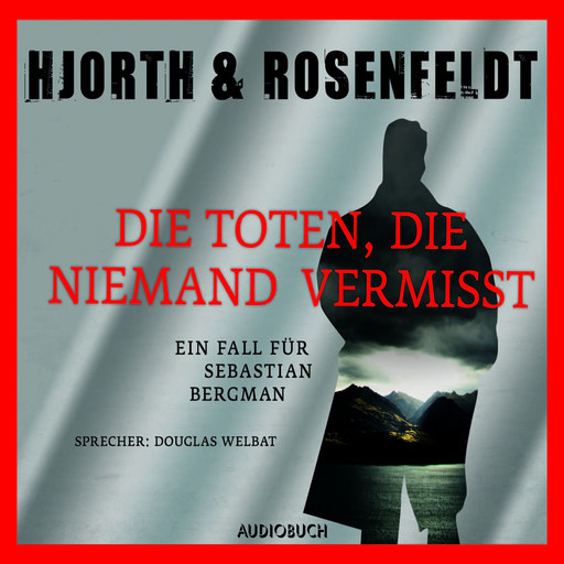Die Toten, die niemand vermißt, Michael Hjorth, Hans Rosenfeldt