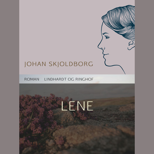 Lene, Johan Skjoldborg
