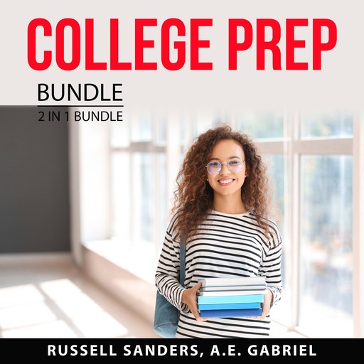 College Prep Bundle, 2 in 1 Bundle, Russell Sanders, A.E. Gabriel