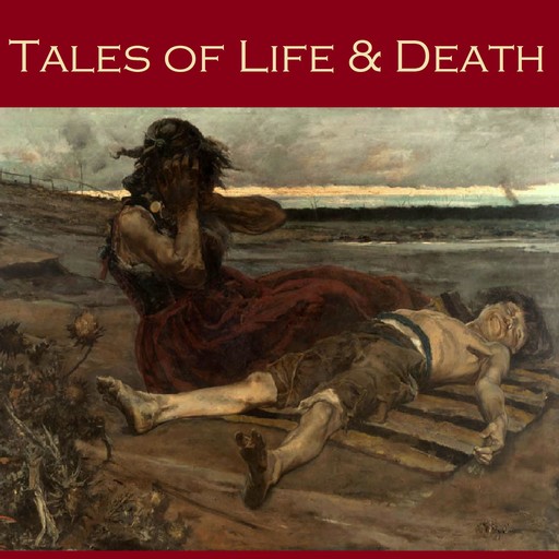 Tales of Life and Death, Herbert Wells, M.R.James, Edith Wharton
