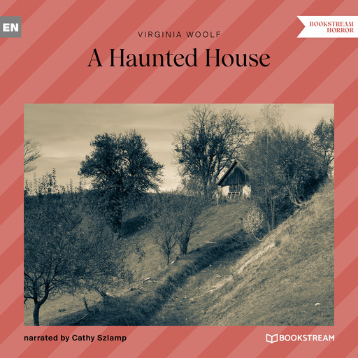 A Haunted House (Unabridged), Virginia Woolf