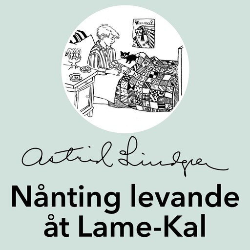 Nånting levade åt Lame-Kal, Astrid Lindgren