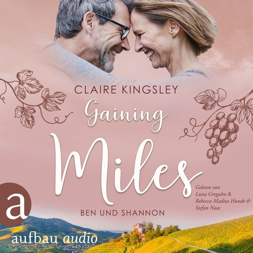 Gaining Miles - Die Miles Family Saga - Ben und Shannon, Band 5 (Ungekürzt), Claire Kingsley