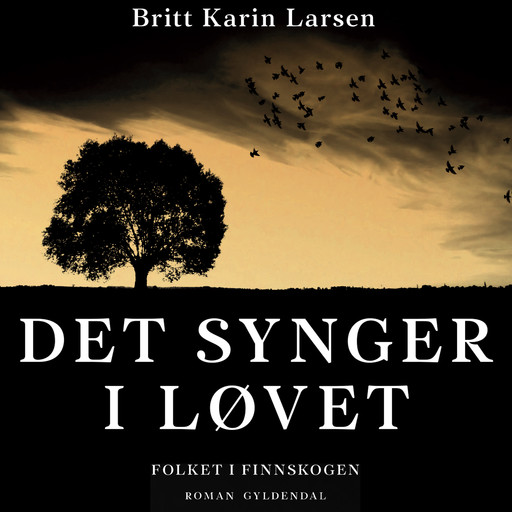Det synger i løvet, Britt Karin Larsen