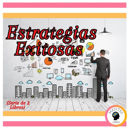 Estrategias Exitosas (Serie de 2 Libros), MENTES LIBRES