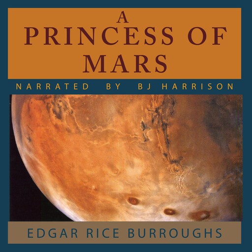 A Princess of Mars, Edgar Rice Burroughs