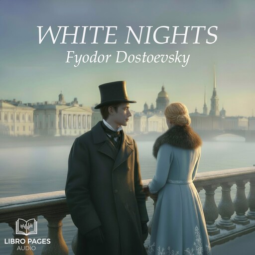 White Nights, Fyodor Dostoevsky