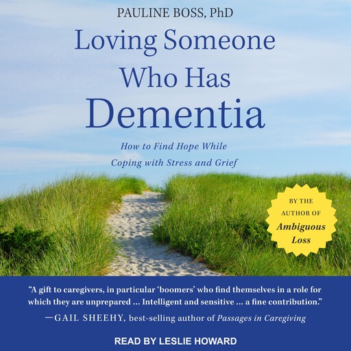 Loving Someone Who Has Dementia, Pauline Boss