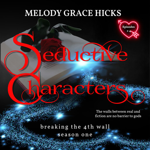 Seductive Characters, Melody Grace Hicks