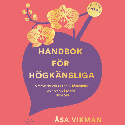 Handbok för högkänsliga, Åsa Vikman