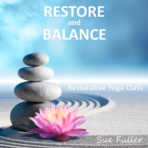 Restore and Balance, Sue Fuller
