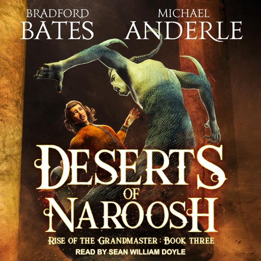 Deserts of Naroosh, Bradford Bates, Michael Anderle