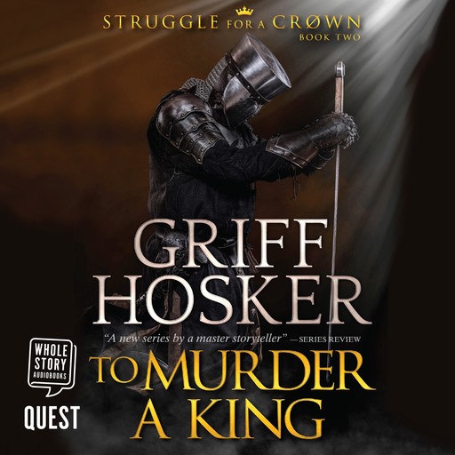 To Murder a King, Griff Hosker