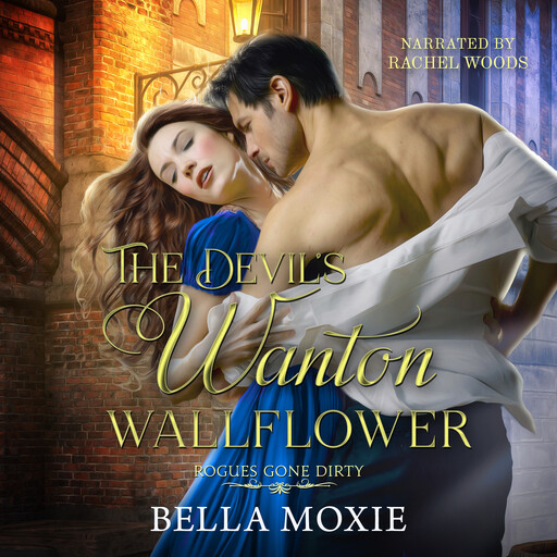 The Devil's Wanton Wallflower, Bella Moxie