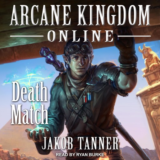 Arcane Kingdom Online: Death Match, Jakob Tanner