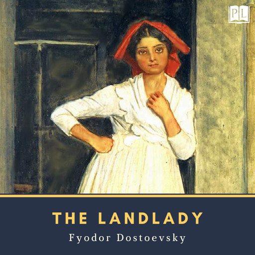 The Landlady, Fyodor Dostoevsky
