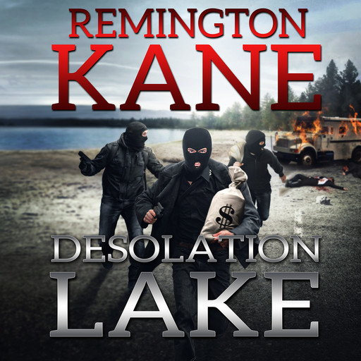 Desolation Lake, Remington Kane