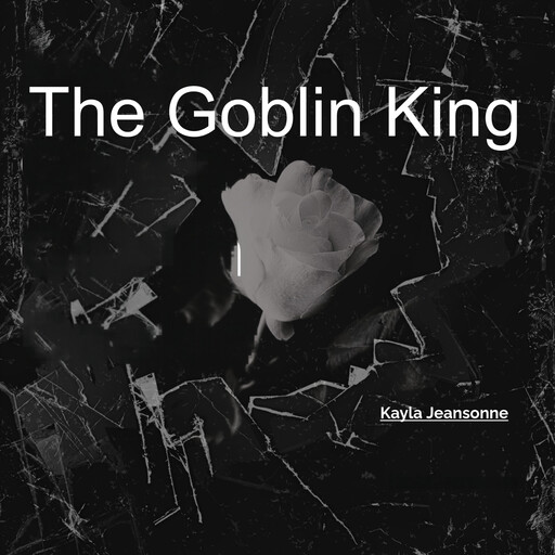 The Goblin King, Kayla Jeansonne