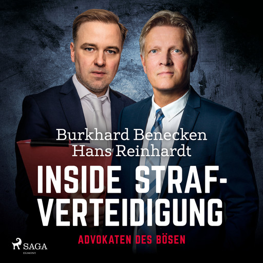 Inside Strafverteidigung - Advokaten des Bösen, Burkhard Benecken, Hans Reinhardt