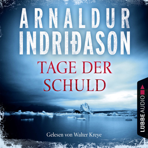 Kommissar Erlendur - Tage der Schuld (Gekürzt), Arnaldur Indriðason