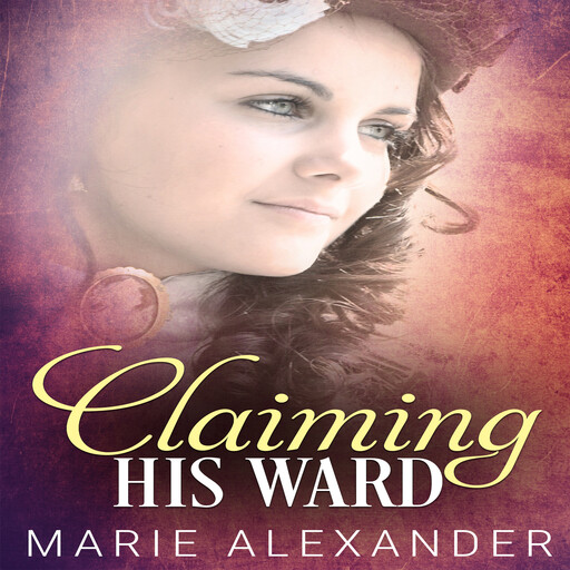 Claiming His Ward, Marie Alexander