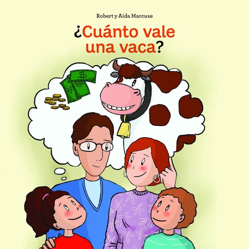 ¿Cuánto vale una vaca?, Robert Marcuse, Aida Marcuse