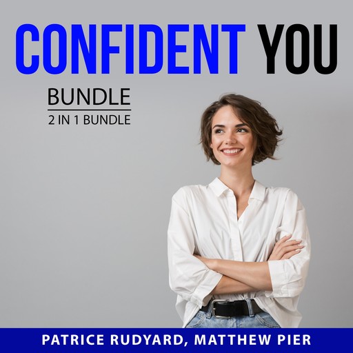 Confident You Bundle, 2 in 1 Bundle, Patrice Rudyard, Matthew Pier