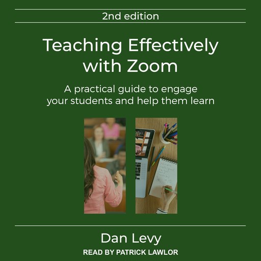 Teaching Effectively with Zoom, Dan Levy