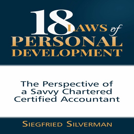 18 Laws of Personal Development, Siegfried Silverman