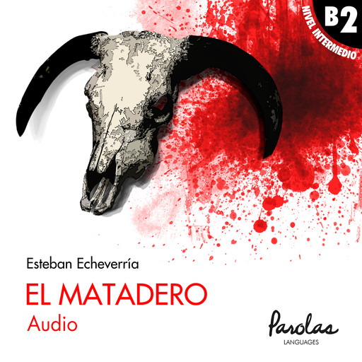 Audio El matadero, Esteban Echeverría, Parolas Languages