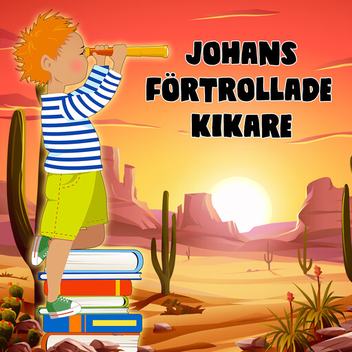 Johans förtrollade kikare, 