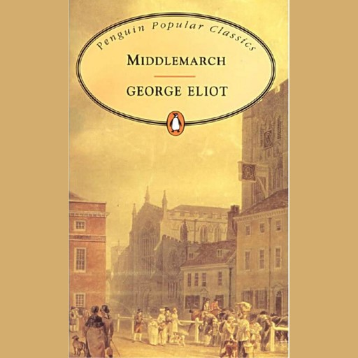 Middlemarch - George Eliot, George Eliot