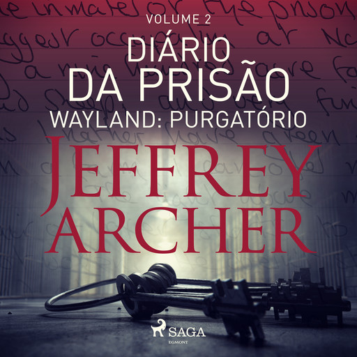 Diário da prisão, Volume 2 - Wayland: Purgatório, Jeffrey Archer