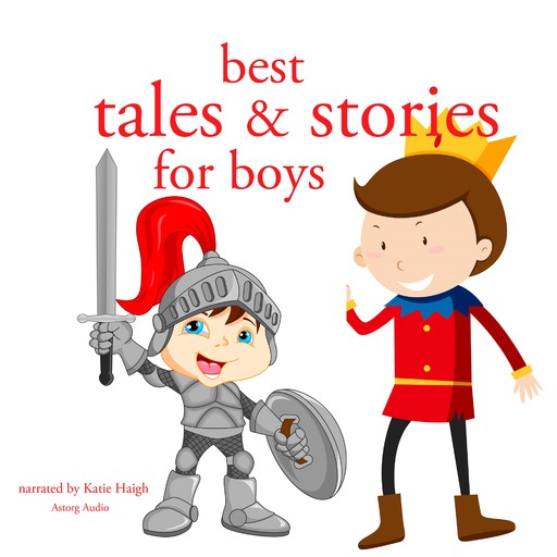 Best Tales and Stories for Boys, Charles Perrault, Hans Christian Andersen, Brothers Grimm