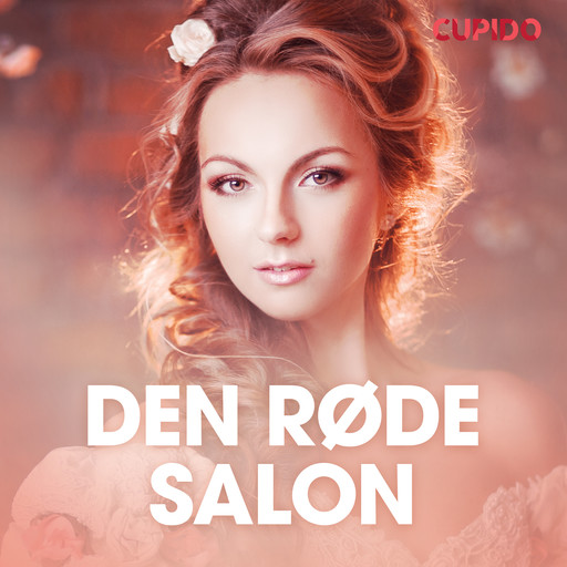 Den røde salon – erotisk novelle, Cupido